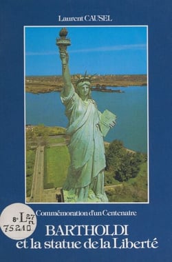 Bartholdi et la statue de la Liberté - Commémoration d'un centenaire