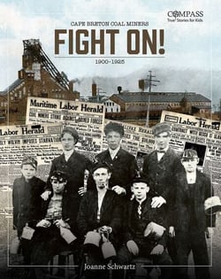 Fight On! - Cape Breton Coal Miners, 1900-1939
