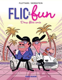 Flic &amp; Fun T2 Deux flics amis - Deux flics amis