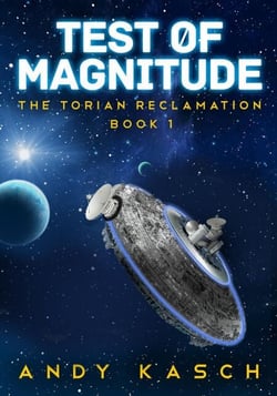 Test of Magnitude - The Torian Reclamation, #1