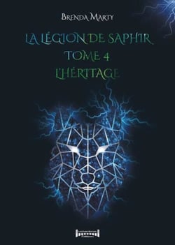 La Légion de Saphir - Tome 4 - L'héritage