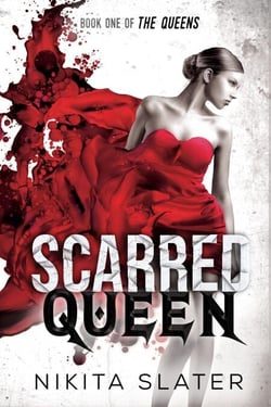 Scarred Queen - The Queens, #1