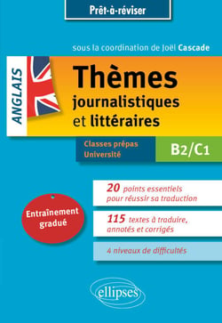 Anglais - Thèmes journalistiques et littéraires B2-C1 - Entraînement gradué