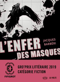 L'Enfer des masques - Un thriller barré de Jacques Barbéri