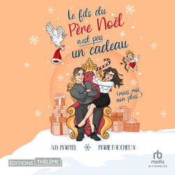 Le Fils du Père Noël n'est pas un cadeau (mais moi non plus...)