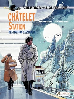 Valerian &amp; Laureline - Volume 9 - Châtelet Station, Destination Cassiopeia