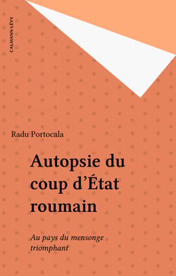Autopsie du coup d'État roumain - Au pays du mensonge triomphant