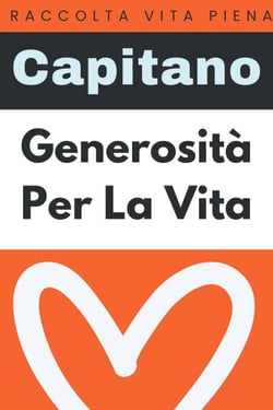 Generosità Per La Vita - Raccolta Vita Piena, #32