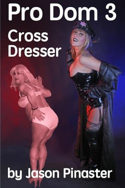 Pro Dom 3  Cross Dresser