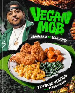 Vegan Mob - Vegan BBQ and Soul Food [A Plant-Based Cookbook]