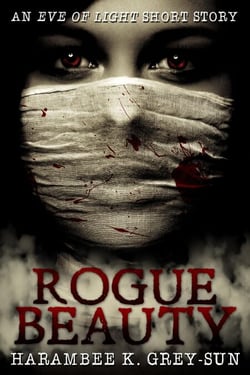 Rogue Beauty: An Eve of Light Short Story - Eve of Light