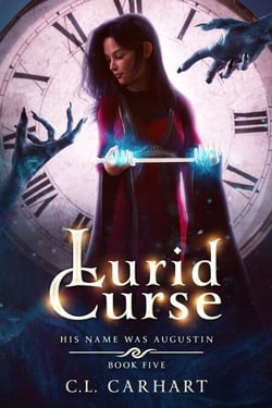 Lurid Curse - His Name Was Augustin, #5