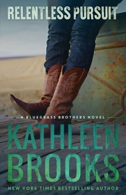 Relentless Pursuit - Bluegrass Brothers, #5
