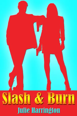Slash &amp; Burn