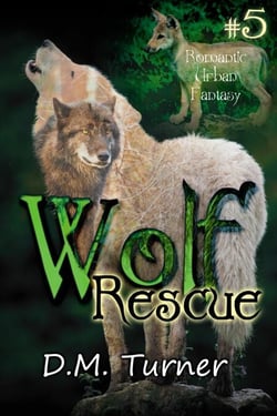 Rescue - Wolf, #5