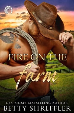 Fire On The Farm - Healed Hearts Romances, #1