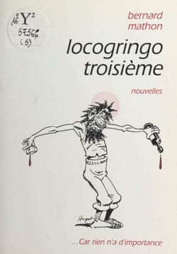 Locogringo troisième - Nouvelles