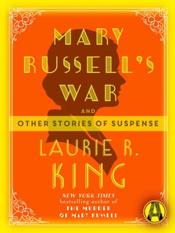 Mary Russell's War - And other stories of suspense