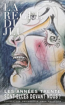 La règle du jeu n 85 - Dossier : « Les années 30 sont devant nous »