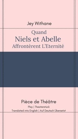 Quand Niels et Abelle Affrontèrent l'Eternité