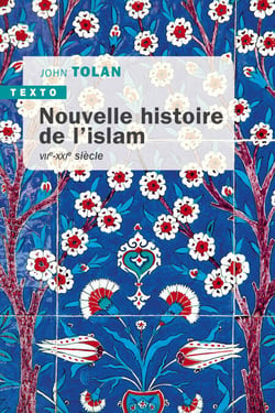 Nouvelle histoire de l'islam - VIIe -XXIe siecle