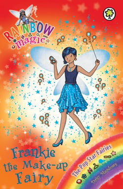 Frankie the Make-Up Fairy - The Pop Star Fairies Book 5