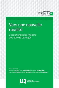 Vers une nouvelle ruralité - L'expérience des Ateliers des savoirs partagés