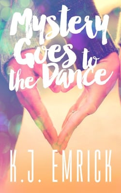 Mystery Goes to the Dance - A Connor and Lilly Mystery, #2