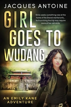 Girl Goes To Wudang - An Emily Kane Adventure, #7