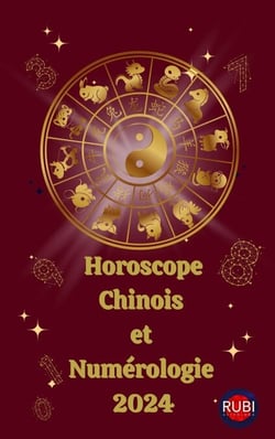 Horoscope Chinois et  Numérologie  2024