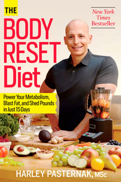 The Body Reset Diet - Power Your Metabolism, Blast Fat, and Shed Pounds in Just 15 Days