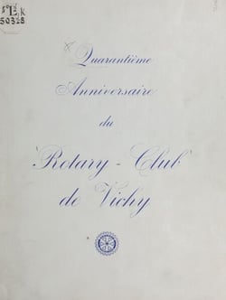 1925-1965, Rotary club de Vichy - Quarantième anniversaire