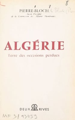 Algérie - Terre des occasions perdues