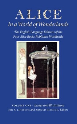Alice in a World of Wonderlands - Vol 1. Essays and Illustrations