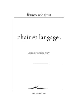 Chair et langage - Essais sur Merleau Ponty