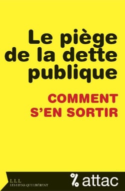 Le piège de la dette publique - Comment s'en sortir