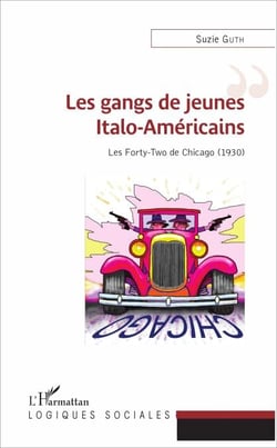 Les gangs de jeunes Italo-Américains - Les forty-two de Chicago (1930)