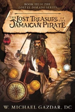 The Lost Treasure of the Jamaican Pirate: Book III of The Lost El Dorado Series - The Lost El Dorado Series, #3