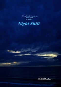 Night Shift - Det. Lt. Nick Storie Mysteries, #4
