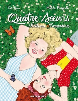 Quatre Sœurs - Intégrale - Bettina &amp; Geneviève