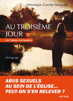 Au troisième jour - De l'abîme à la lumière