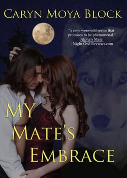 My Mate's Embrace, Siberian Volkov Series #3 - Siberian Volkov Pack Romance, #3