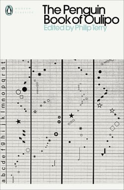 The Penguin Book of Oulipo - Queneau, Perec, Calvino and the Adventure of Form