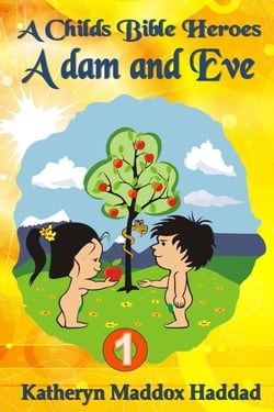 Adam and Eve - A Child's Bible Heroes, #1