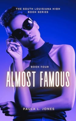 Almost Famous - The South Louisiana High Series, #4