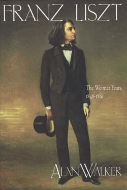 Franz Liszt, Volume 2 - The Weimar Years: 1848-1861