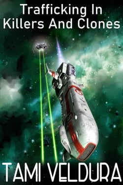 Trafficking In Killers And Clones - Maj and the Outlaws, #4