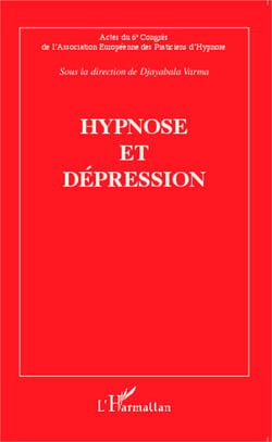 Hypnose et dépression - Actes du sixième Congrès de l'Association Européenne des Praticiens d'Hypnose