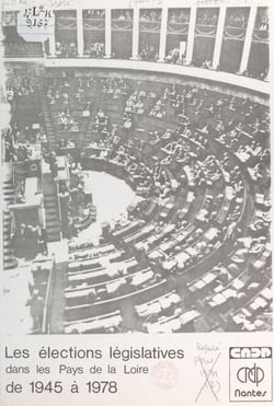 Les élections législatives dans les Pays de la Loire de 1945 à 1978