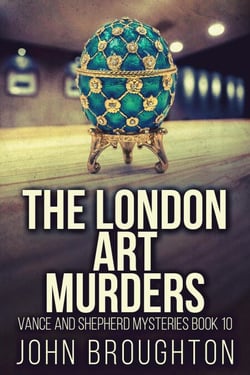 The London Art Murders - Vance And Shepherd Mysteries, #10